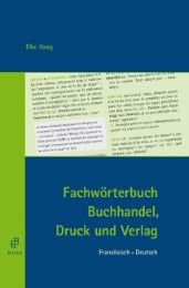 Fachwörterbuch Buchhandel, Druck und Verlag Französisch-Deutsch Haag, Elke 9783875485455