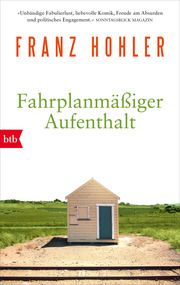 Fahrplanmäßiger Aufenthalt Hohler, Franz 9783442773688