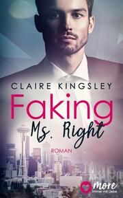 Faking Ms. Right Kingsley, Claire 9783987510014