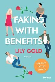 Faking With Benefits Gold, Lily 9783958188266