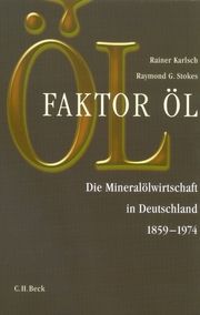 Faktor Öl Karlsch, Rainer/Stokes, Raymond G 9783406502767