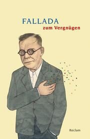 Fallada zum Vergnügen Karl-Heinz Göttert/Günter Wallraff 9783150142585