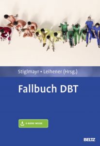 Fallbuch DBT Christian Stiglmayr/Florian Leihener 9783621281959