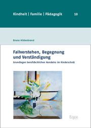 Fallverstehen, Begegnung und Verständigung Hildenbrand, Bruno 9783987400605