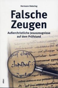 Falsche Zeugen Detering, Hermann 9783865690708
