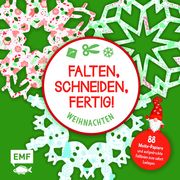 Falten, Schneiden, fertig! Weihnachten  9783745917550