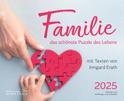 Familie - das schönste Puzzle des Lebens 2025 Erath, Irmgard 9783865343833