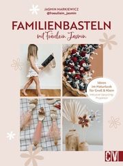 Familienbasteln mit Fräulein Jasmin Markiewicz, Jasmin 9783841103093