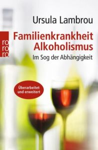 Familienkrankheit Alkoholismus Lambrou, Ursula 9783499626012