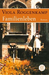 Familienleben Roggenkamp, Viola 9783596165919