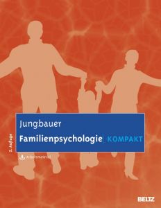 Familienpsychologie kompakt Jungbauer, Johannes 9783621281447