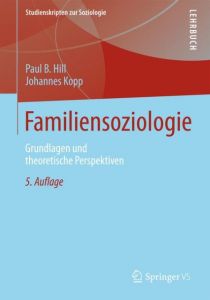 Familiensoziologie Hill, Paul B/Kopp, Johannes 9783531183657