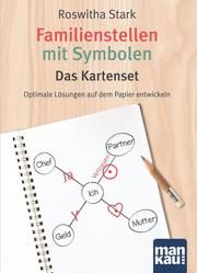 Familienstellen mit Symbolen. Das Kartenset Stark, Roswitha 9783863745288