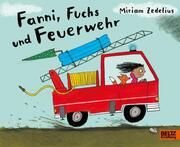 Fanni, Fuchs und Feuerwehr Zedelius, Miriam 9783407756725