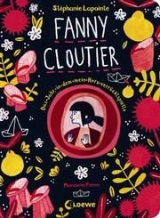 Fanny Cloutier - Das Jahr, in dem mein Herz verrücktspielte Lapointe, Stéphanie 9783743208261