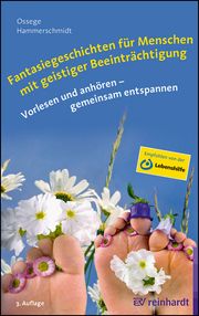 Fantasiegeschichten für Menschen mit geistiger Beeinträchtigung Ossege, Tina M/Hammerschmidt, Doris 9783497031115