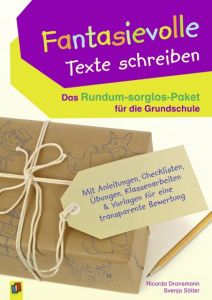 Fantasievolle Texte schreiben - Das Rundum-sorglos-Paket für die Grundschule Dransmann, Ricarda/Sölter, Svenja 9783834635730