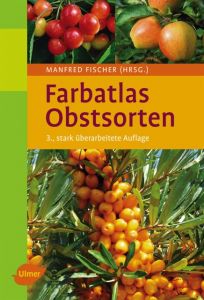 Farbatlas Obstsorten Fischer, Manfred 9783800169658