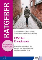 FASD bei Erwachsenen Landeck, Gerhild/Lepke, Katrin/Michalowski, Gisela u a 9783824812493