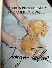 Fashion Photography for America 1999-2016 Teller, Juergen 9783969992951