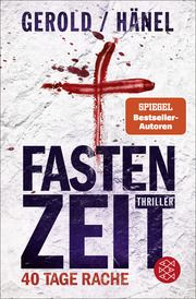 Fastenzeit - 40 Tage Rache Hänel, Wolfram/Gerold, Ulrike 9783596708703