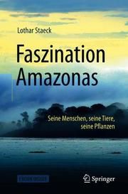 Faszination Amazonas Staeck, Lothar 9783662583272