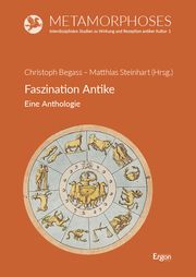 Faszination Antike Christoph Begass/Matthias Steinhart 9783987401459