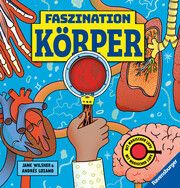 Faszination Köper - Körpersachbuch für Kinder ab 7 Jahren mit magischer Lupe Wilsher, Jane 9783473480739