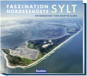 Faszination Nordseeküste - Sylt Elsen, Martin/Reichhardt, Wolfgang 9783782213998