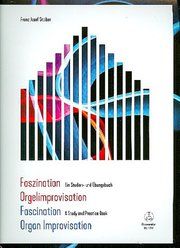 Faszination Orgelimprovisation Stoiber, Franz Josef 9790006564040