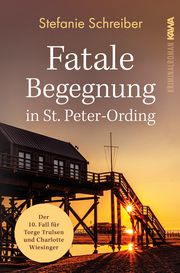 Fatale Begegnung in St. Peter-Ording Schreiber, Stefanie 9783986600402