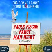 Faule Fische fängt man nicht Franke, Christiane/Kuhnert, Cornelia 9783987590474