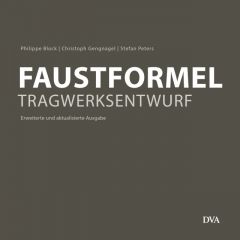 Faustformel Tragwerksentwurf Block, Philippe/Gengnagel, Christoph/Peters, Stefan 9783421040121