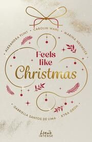 Feels like Christmas Santos de Lima, Gabriella/Neumeier, Marina/Flint, Alexandra u a 9783743216747