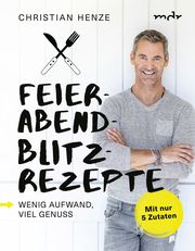 Feierabend-Blitzrezepte Henze, Christian 9783954531622