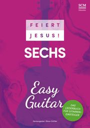 Feiert Jesus! 6 - Easy Guitar Klaus Göttler 9783775162241