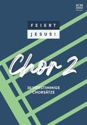 Feiert Jesus! Chor 2  9783775162333