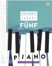 Feiert Jesus! Fünf - Piano  9783775159883