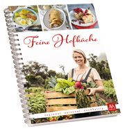 Feine Hofküche AVA-Verlag Allgäu GmbH 9783985160105