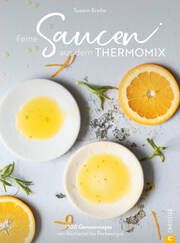 Feine Saucen aus dem Thermomix Kreihe, Susann 9783959619059