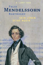 Felix Mendelssohn Bartholdy Todd, R Larry 9783899483420