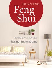 Feng Shui Schaub, Helga 9783843414470