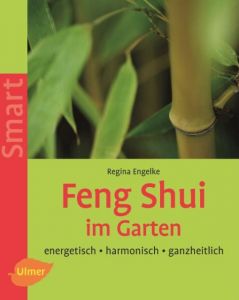 Feng Shui im Garten Engelke, Regina 9783800148257