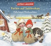 Ferien auf Saltkrokan. Pelle feiert Weihnachten Lindgren, Astrid 9783751203487