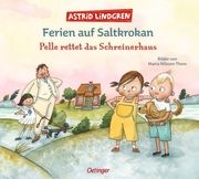 Ferien auf Saltkrokan. Pelle rettet das Schreinerhaus Lindgren, Astrid 9783751206297