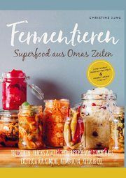 Fermentieren - Superfood aus Omas Zeiten Jung, Christine 9789403637723