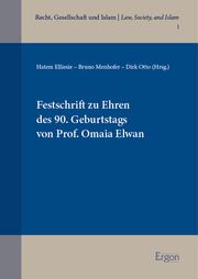 Festschrift zu Ehren des 90. Geburtstags von Prof. Omaia Elwan Hatem Elliesie/Bruno Menhofer/Dirk Otto 9783987400193