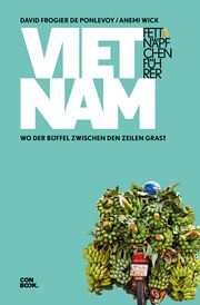 Fettnäpfchenführer Vietnam Frogier de Ponlevoy, David/Wick, Anemi 9783958892477