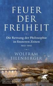 Feuer der Freiheit Eilenberger, Wolfram 9783608985122