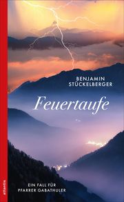 Feuertaufe Stückelberger, Benjamin 9783715255255